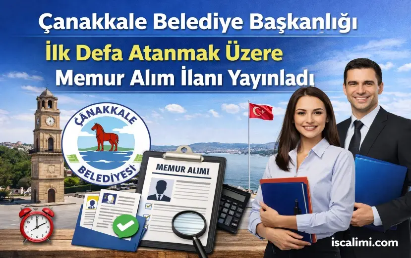 Çanakkale Belediye Başkanlığı İlk Defa Atanmak Üzere Memur Alım İlanı Yayınladı