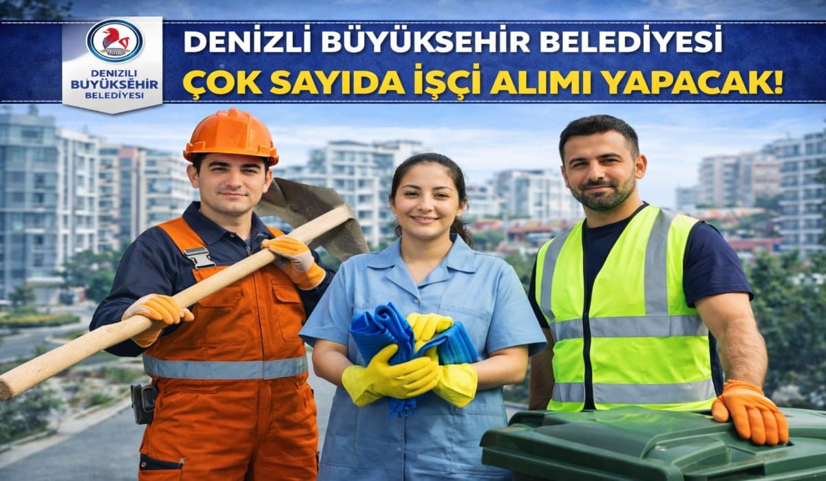 Denizli Büyükşehir Belediyesi İşçi Alımı 2026 – Başvuru Adresi ve Şartları