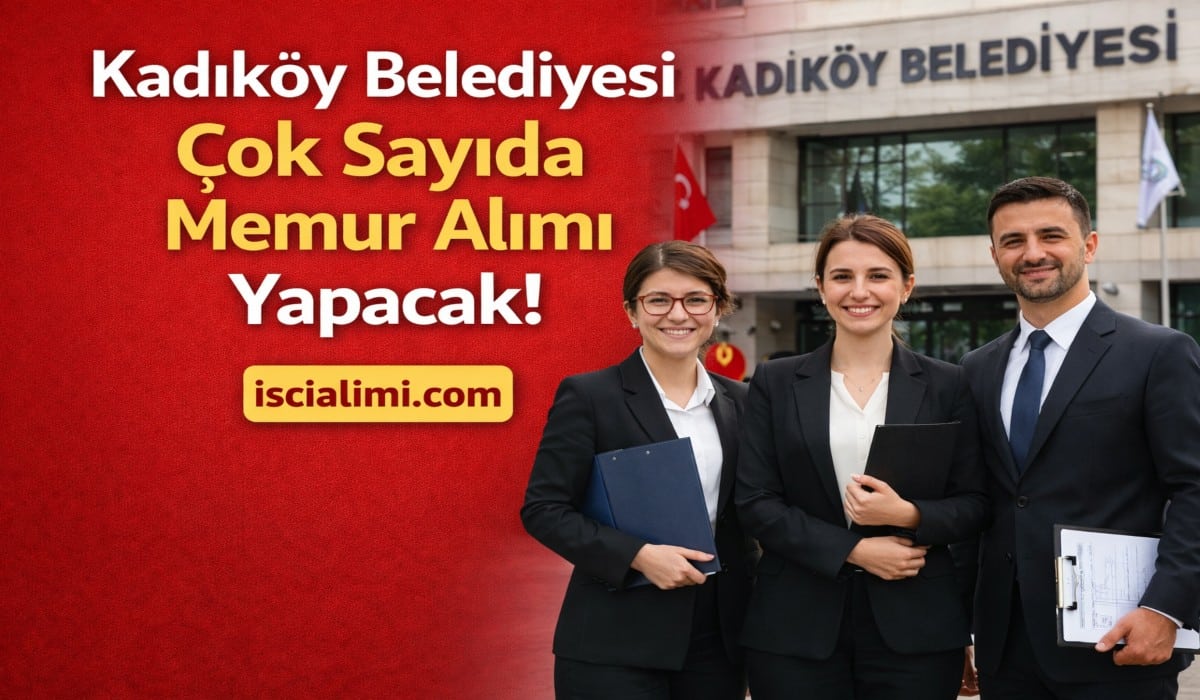 Kadıköy Belediyesi Memur Alımı 2026 – Güncel Başvuru Şartları ve Adresi