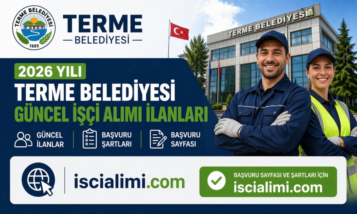 2026 Yılı Terme Belediyesi Güncel İşçi Alımı İlanları