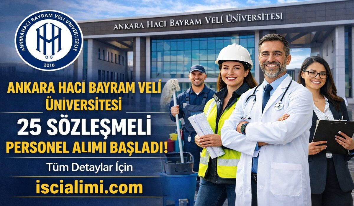 Ankara Hacı Bayram Veli Üniversitesi 25 Sözleşmeli Personel Alımı Başladı! İşte Detaylar