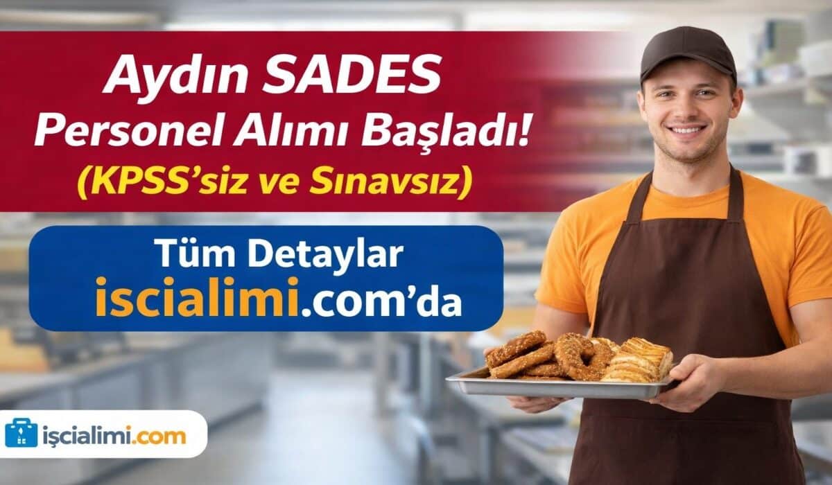 Aydın SADES 2026 Personel Alımı Başladı! (KPSS’siz ve Sınavsız)