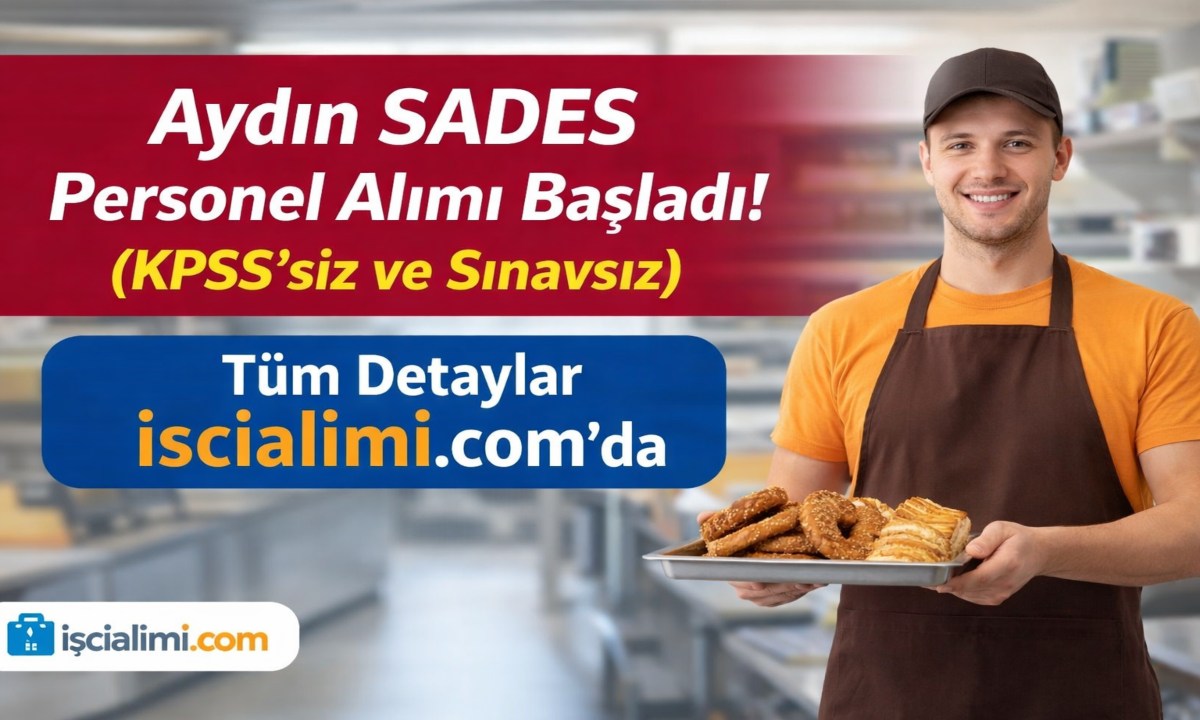 Aydın SADES 2026 Personel Alımı Başladı! (KPSS’siz ve Sınavsız)