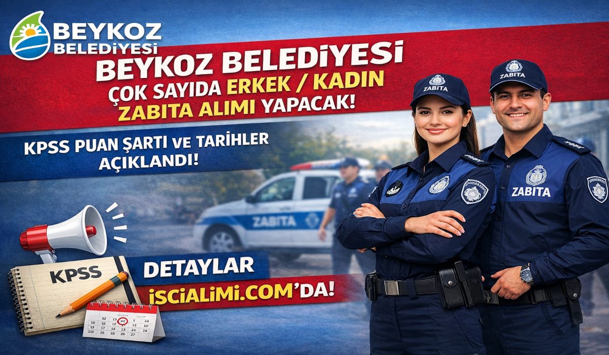 Beykoz Belediyesi Zabıta Alımı 2026: KPSS Puan Şartı ve Tarihler Açıklandı
