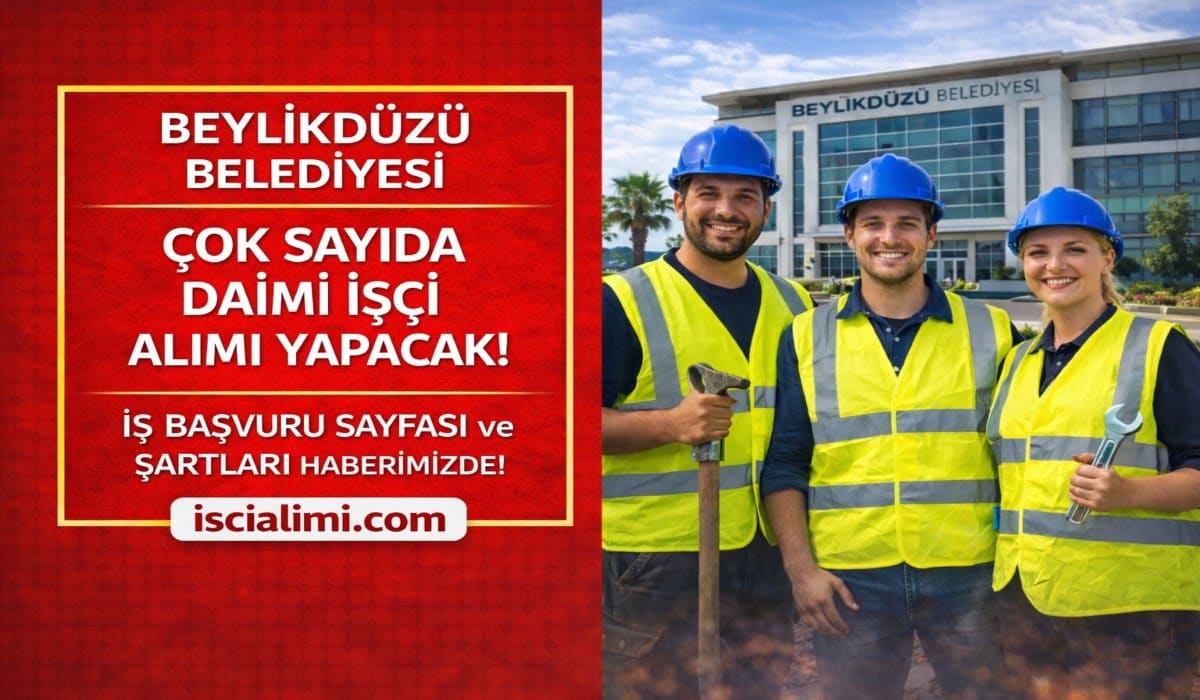 Beylikdüzü Belediyesi İşçi Alımı 2026 – İş Başvuru Sayfası ve Şartları
