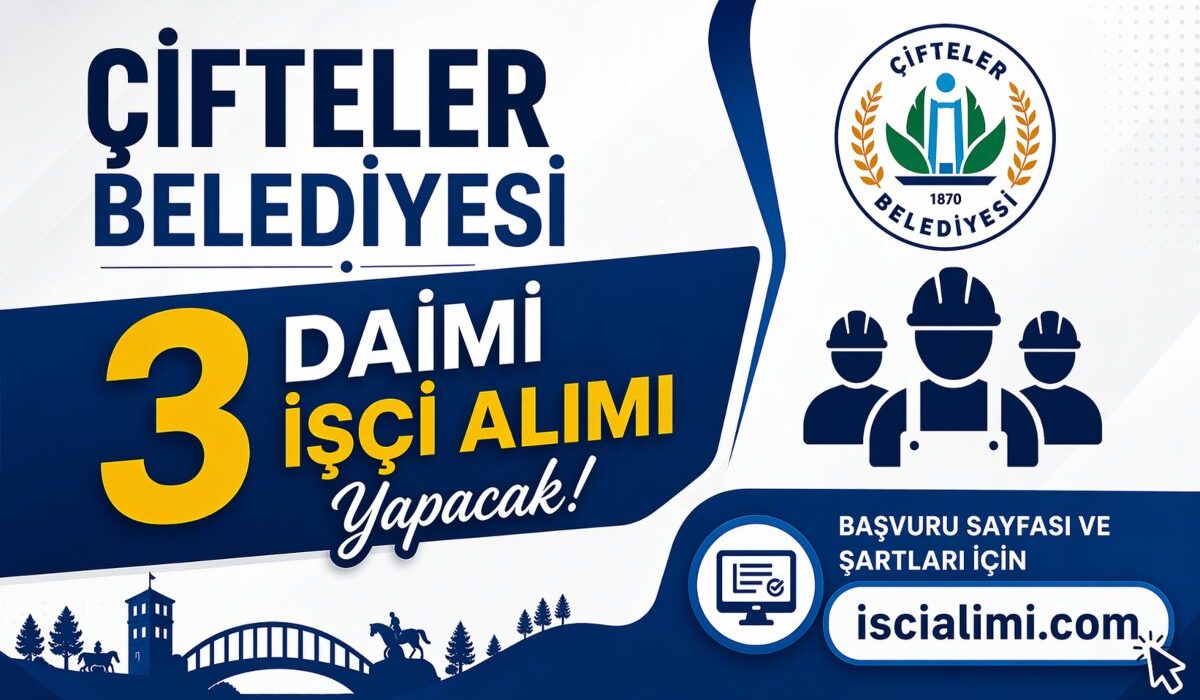 Çifteler Belediyesi 3 Daimi İşçi Alımı İlanı