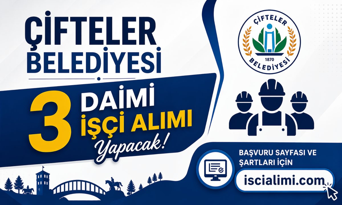 Çifteler Belediyesi 3 Daimi İşçi Alımı İlanı
