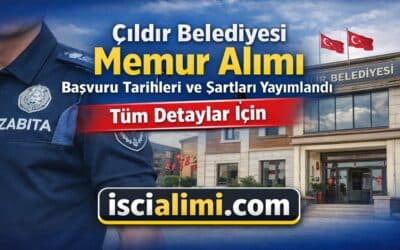Çıldır Belediyesi Memur Alımı 2026 Başvuru Tarihleri ve Şartları Yayımlandı