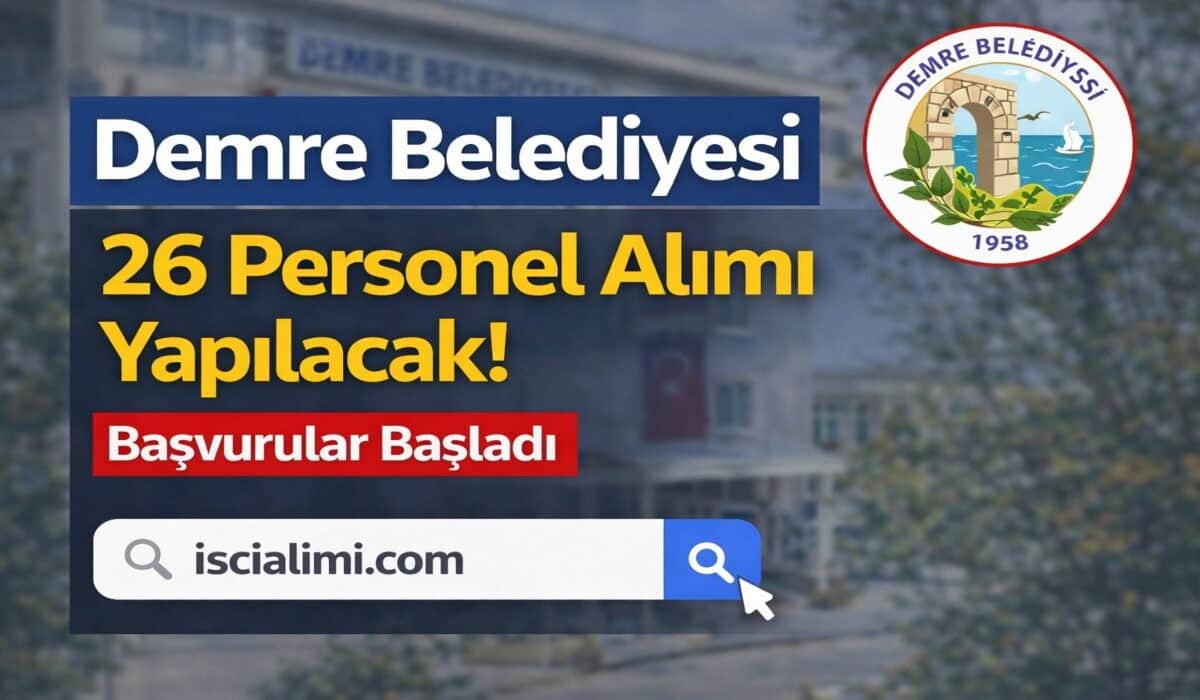 Demre Belediyesi 26 Personel Alımı Yapılacak! Başvurular Başladı