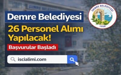 Demre Belediyesi 26 Personel Alımı Yapılacak! Başvurular Başladı