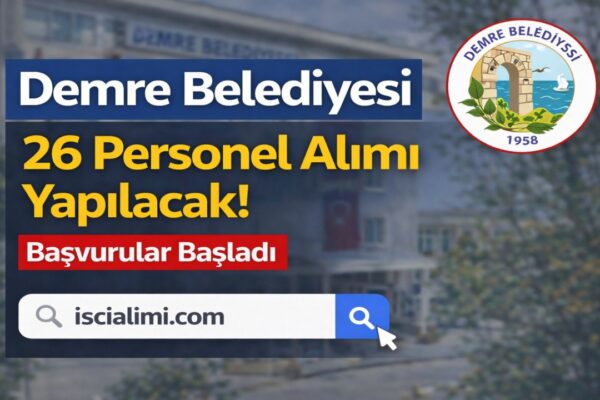 Demre Belediyesi 26 Personel Alımı Yapılacak! Başvurular Başladı