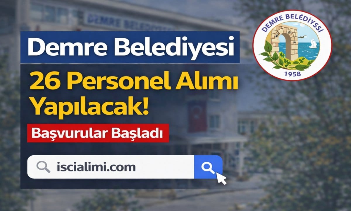 Demre Belediyesi 26 Personel Alımı Yapılacak! Başvurular Başladı