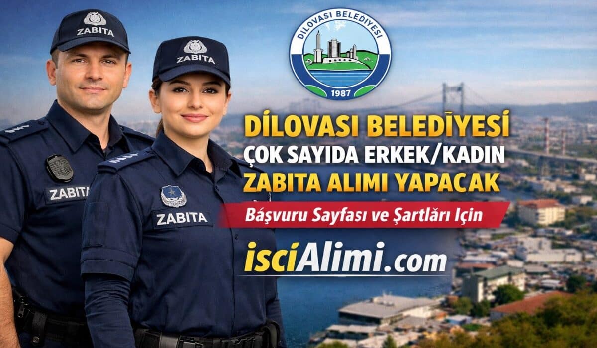 Dilovası Belediyesi Zabıta Alımı 2026 – Güncel Başvuru Sayfası ve Şartları