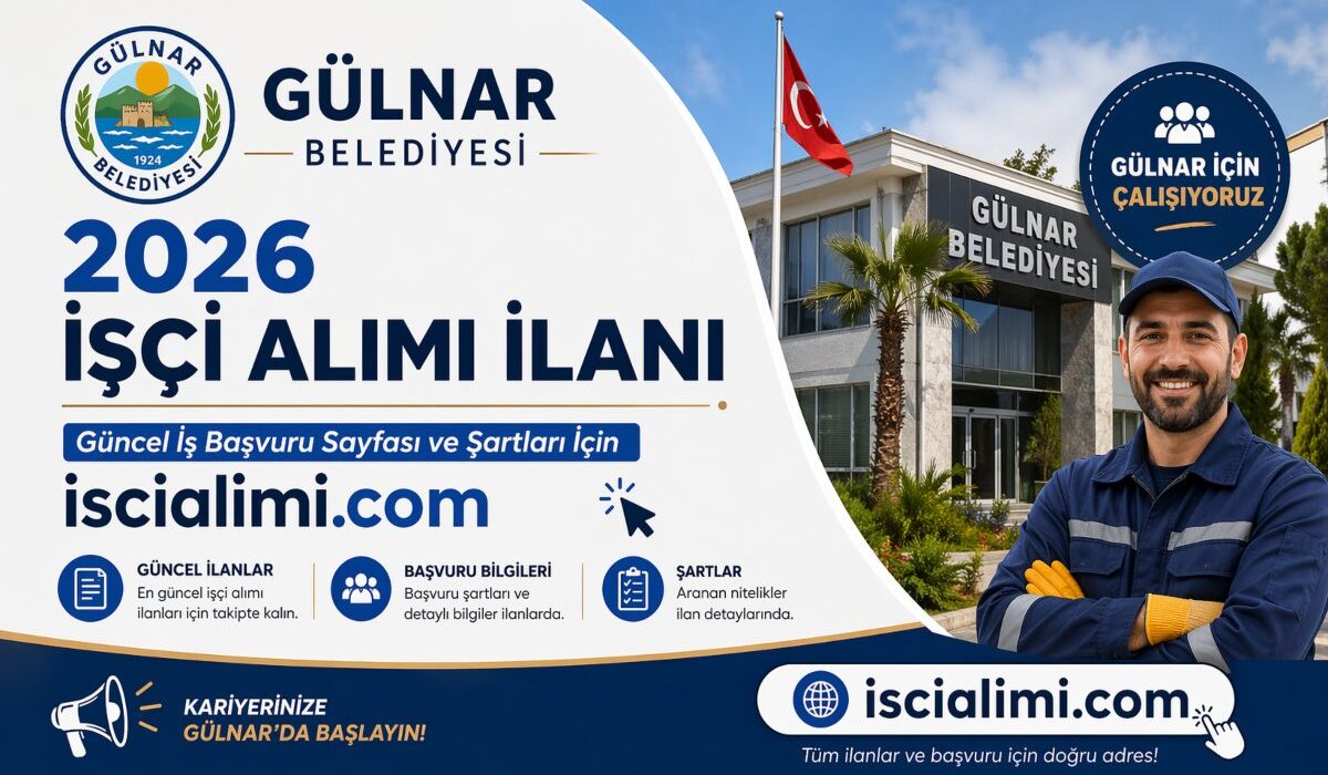 Gülnar Belediyesi 2026 İşçi Alımı İlanı – Güncel İş Başvuru Sayfası ve Şartları