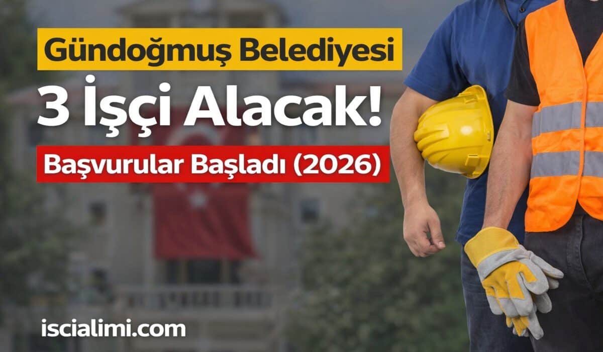 Gündoğmuş Belediyesi 3 İşçi Alacak! Başvurular Başladı (2026)