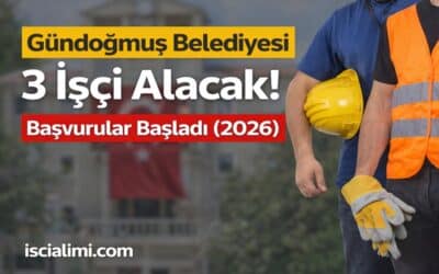 Gündoğmuş Belediyesi 3 İşçi Alacak! Başvurular Başladı (2026)