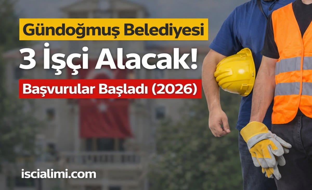 Gündoğmuş Belediyesi 3 İşçi Alacak! Başvurular Başladı (2026)