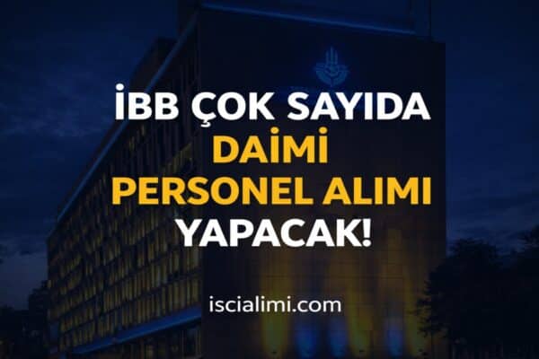 İBB Kariyer İş İlanları 2026: Güncel Personel Alımları ve Başvuru Rehberi