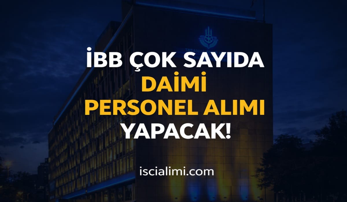 İBB Personel Alımı 2026 – Güncel İş Başvur Sayfası ve Şartları