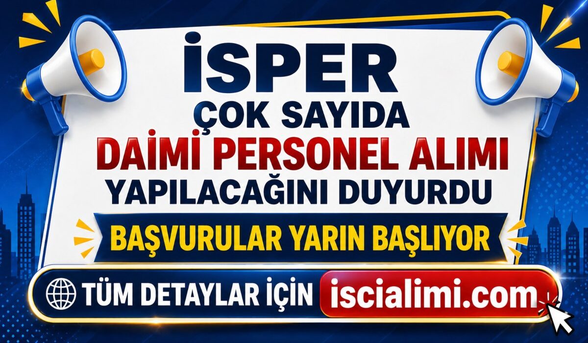 İSPER Personel Alımı 2026 İş Başvuru Adresi ve Şartları