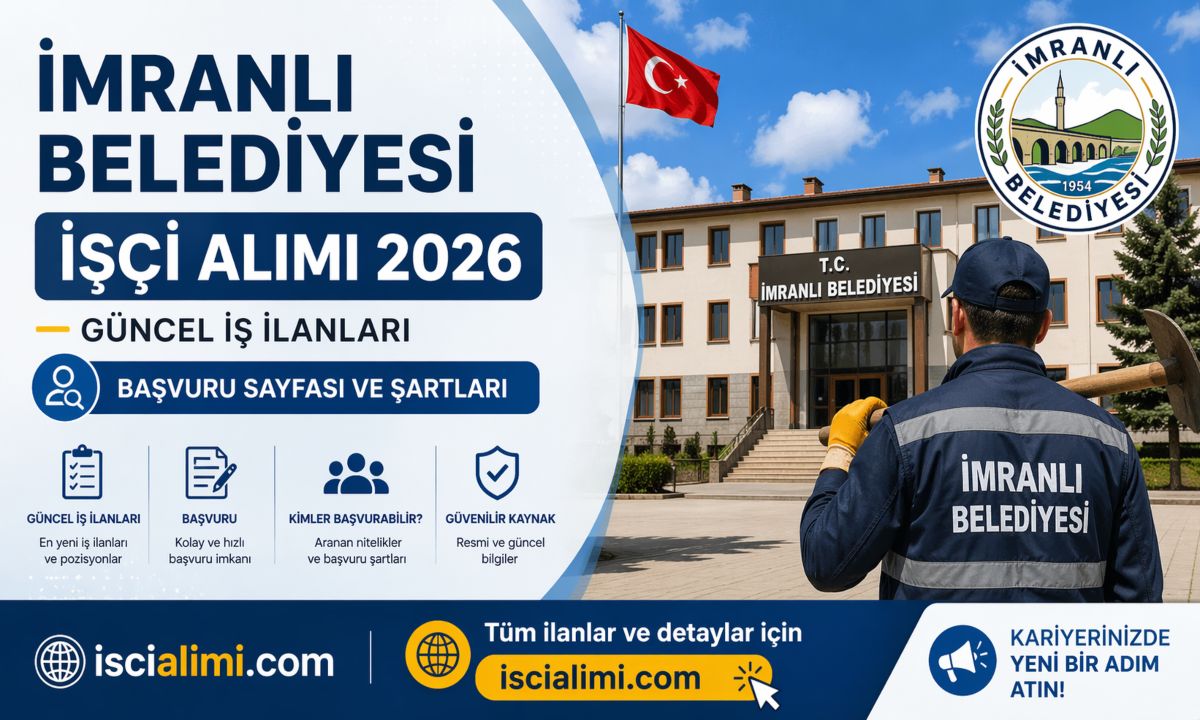 İmranlı Belediyesi İşçi Alımı – 2026 Güncel İş İlanları