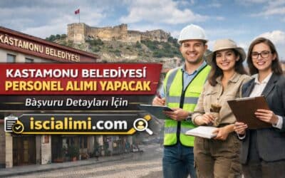 Kastamonu Belediyesi Personel Alımı 2026 – Başvuru Ekranı ve Şartları