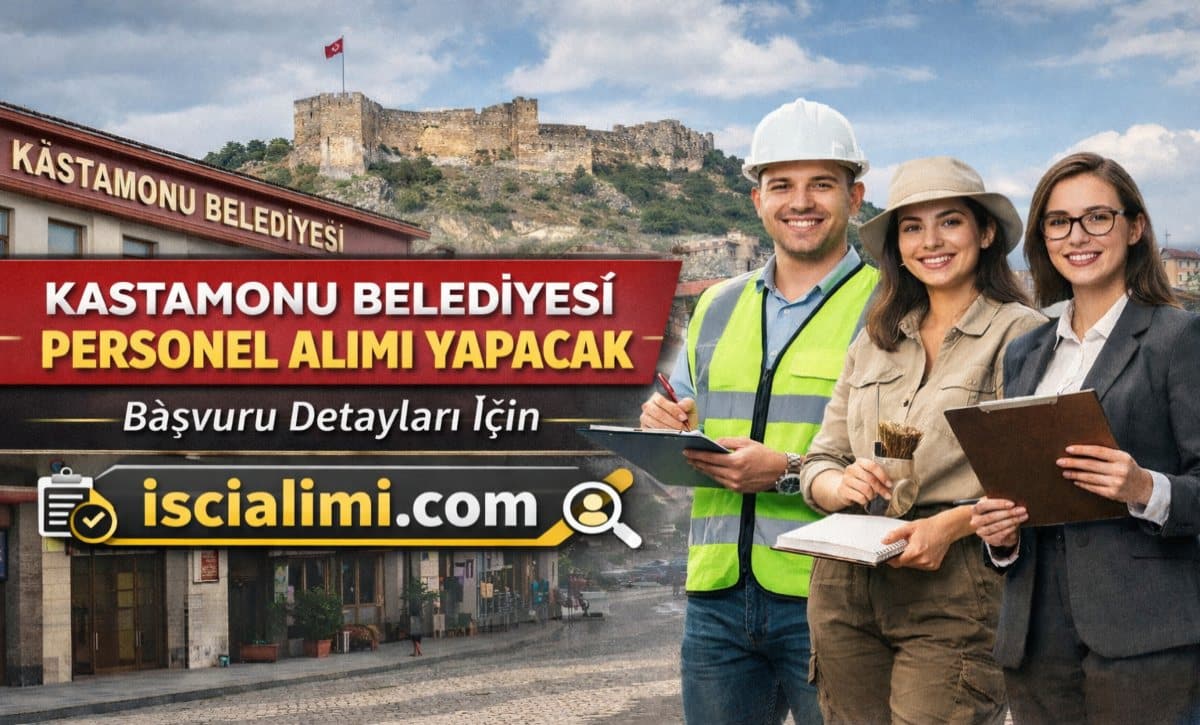 Kastamonu Belediyesi Personel Alımı 2026 – Başvuru Ekranı ve Şartları