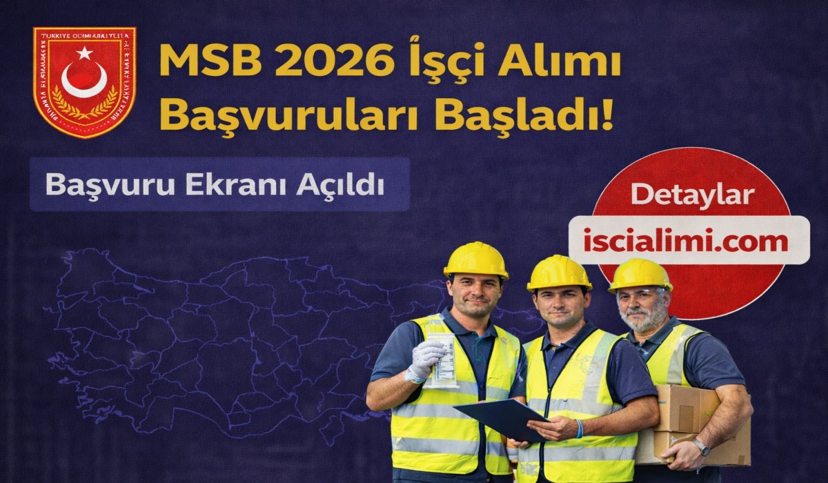 MSB 2026 İşçi Alımı Başvuruları Başladı! İŞKUR Başvuru Ekranı ve Şartları