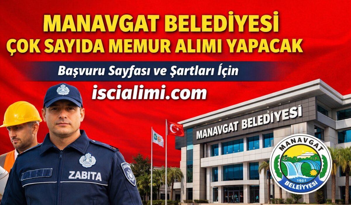 Manavgat Belediyesi Memur Alımı 2026 – Başvuru Şekli ve Şartları