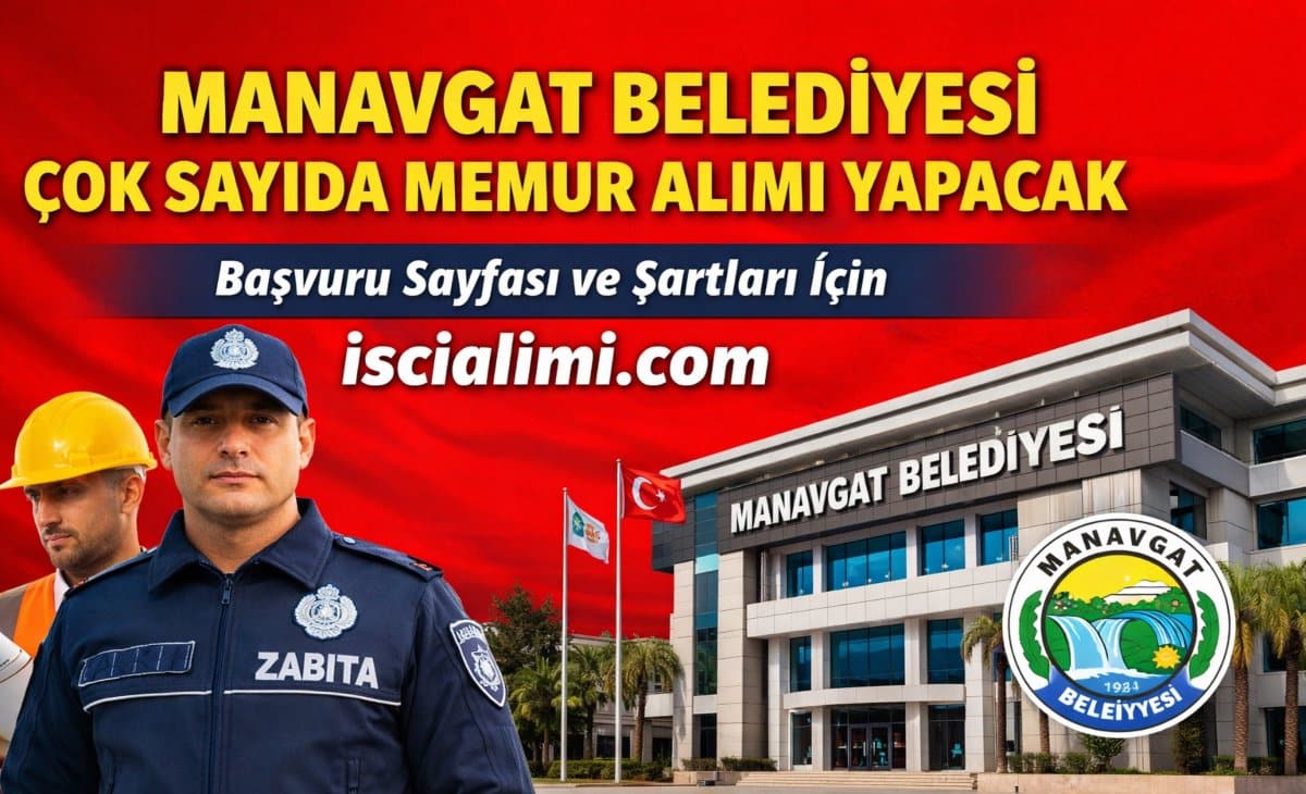 Manavgat Belediyesi Memur Alımı 2026 – Başvuru Şekli ve Şartları
