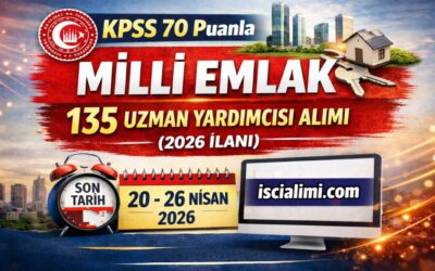 KPSS 70 Puanla Milli Emlak 135 Uzman Yardımcısı Alımı (2026 İlanı)