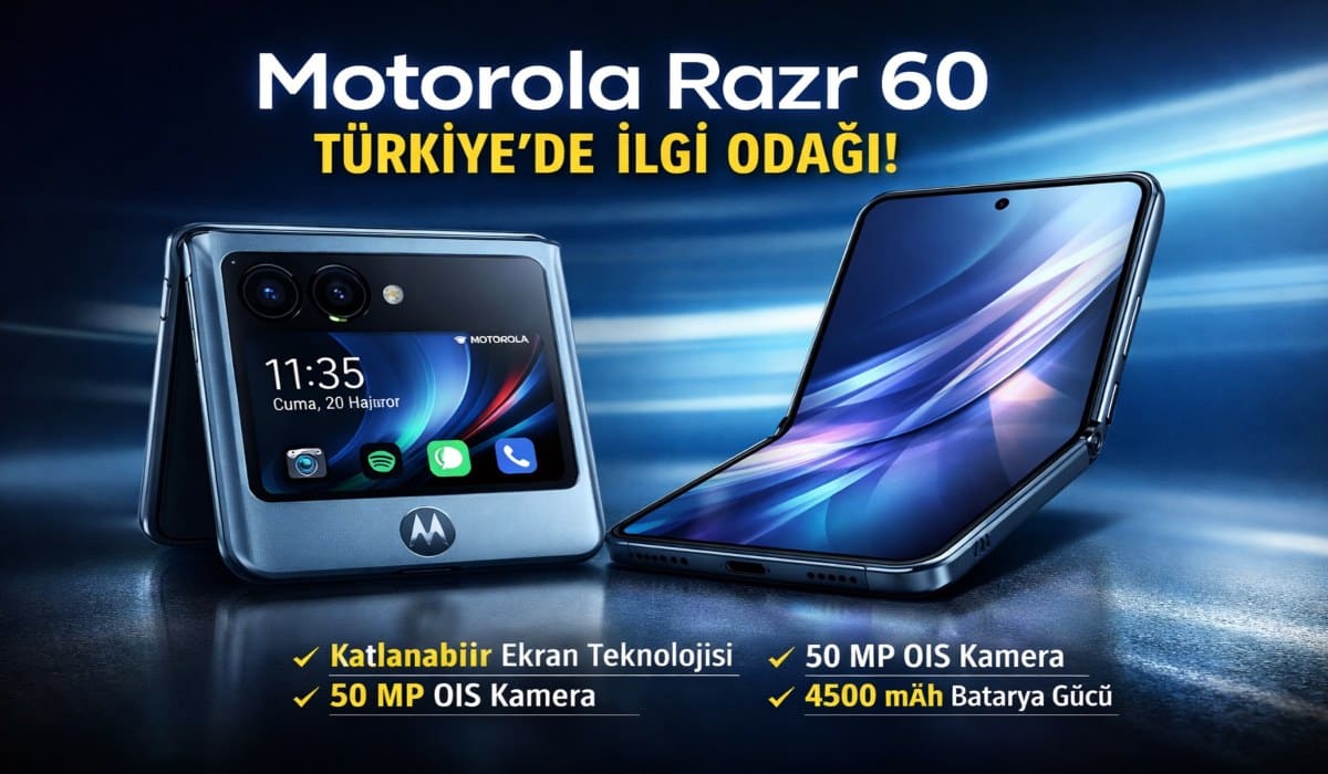 Motorola Razr 60 Türkiye’de İlgi Odağı Oldu! İşte Fiyatı ve Dikkat Çeken Özellikleri
