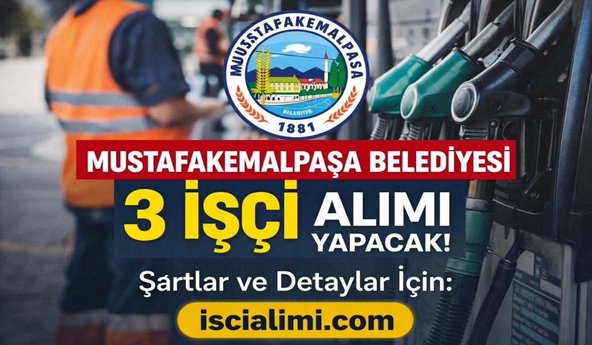 Mustafakemalpaşa Belediyesi 3 İşçi Alımı Yapacak – Şartlar ve Detaylar