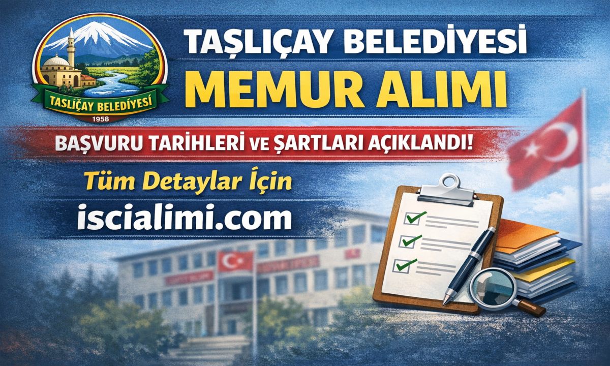 Taşlıçay Belediyesi Memur Alımı 2026 Başvuru Tarihleri ve Şartları