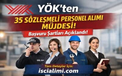 YÖK’ten 35 Sözleşmeli Personel Alımı Müjdesi! Başvuru Şartları Açıklandı