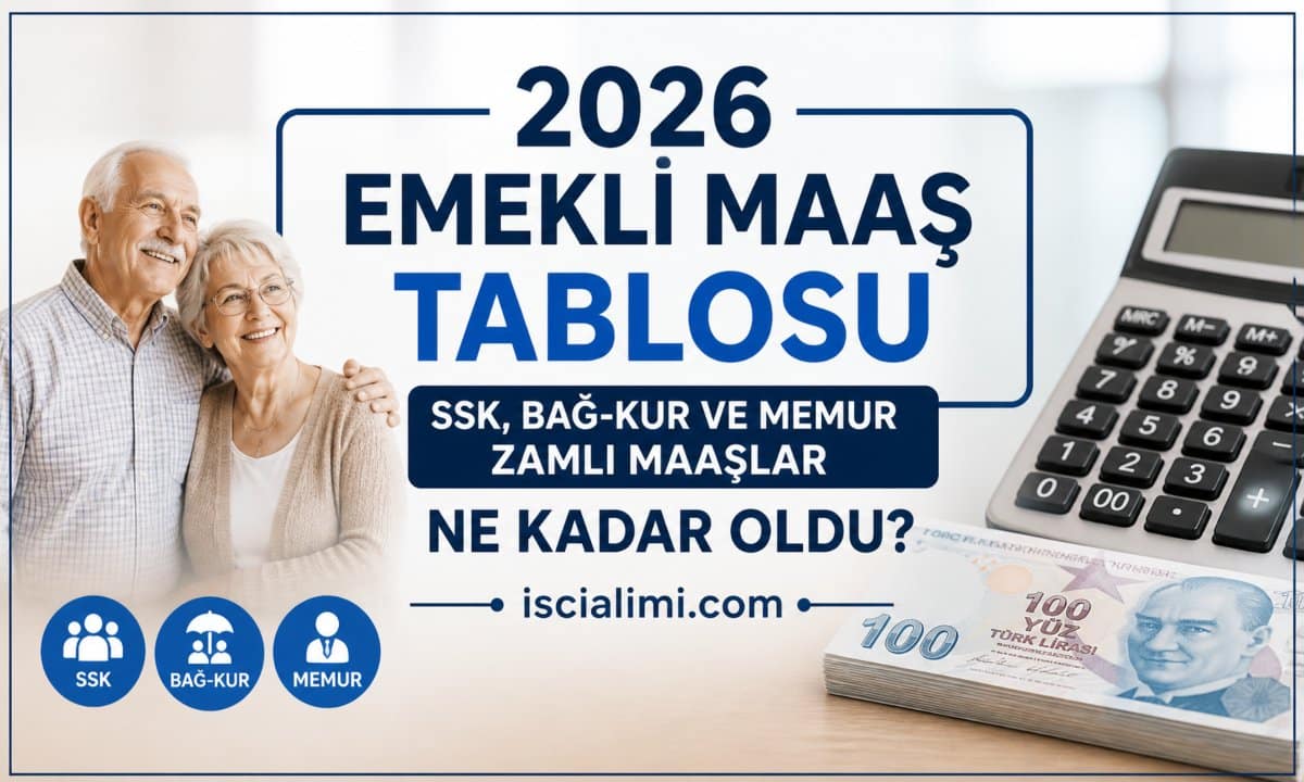 2026 Emekli Maaş Tablosu – SSK, Bağ-Kur ve Memur Zamlı Maaşlar Ne Kadar Oldu?
