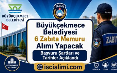 Büyükçekmece Belediyesi 6 Zabıta Memuru Alımı Yapacak: Başvuru Şartları ve Tarihler Açıklandı