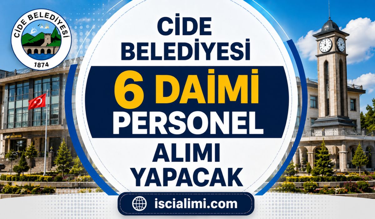 Cide Belediyesi 6 Daimi Personel Alımı Yapacak