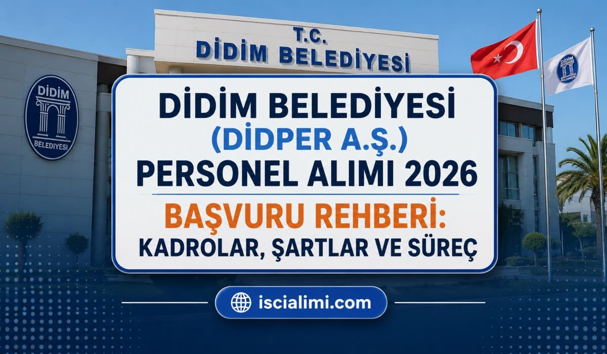 Didim Belediyesi (DİDPER A.Ş.) Personel Alımı 2026 Başvuru Rehberi: Kadrolar, Şartlar ve Süreç