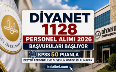 Diyanet 1128 Personel Alımı 2026 Başvuruları Başlıyor: KPSS 50 Puanla Destek Personeli ve Güvenlik Görevlisi Alınacak