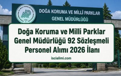 Doğa Koruma ve Milli Parklar Genel Müdürlüğü 92 Sözleşmeli Personel Alımı 2026 İlanı