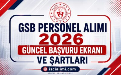 GSB Personel Alımı 2026 – Güncel Başvuru Ekranı ve Şartları