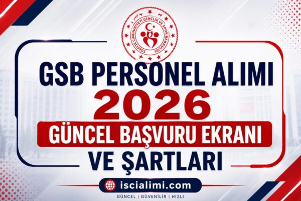 GSB Personel Alımı 2026 – Güncel Başvuru Ekranı ve Şartları