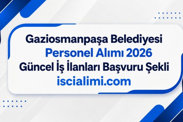 Gaziosmanpaşa Belediyesi Şirketi GOPKENT 13 Daimi İşçi Alımı 2026: Kadrolar, Şartlar ve Başvuru Rehberi