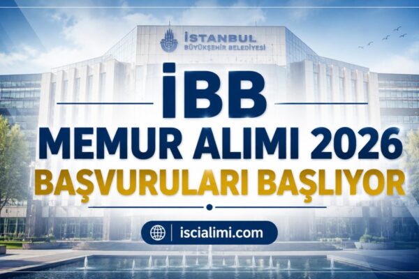 İBB Memur Alımı 2026 Başvuruları Başlıyor