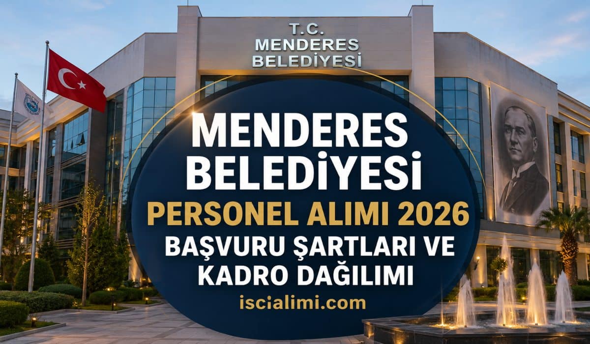 Menderes Belediyesi Personel Alımı 2026 – Başvuru Şartları ve Kadro Dağılımı