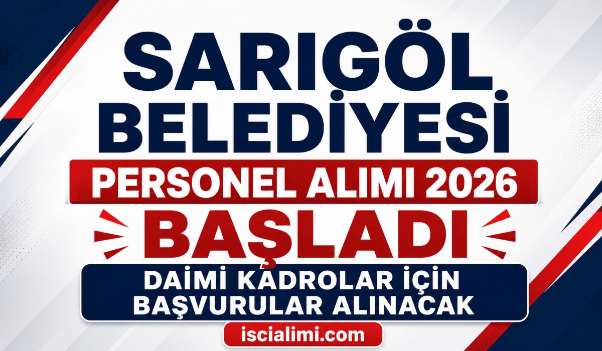 Sarıgöl Belediyesi Personel Alımı 2026 Başladı: Daimi Kadrolar İçin Başvurular Alınacak