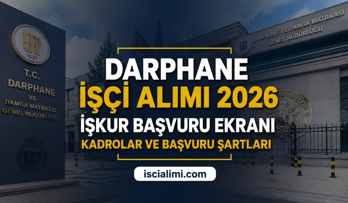 Darphane İşçi Alımı 2026 İŞKUR Başvuru Ekranı – Kadrolar ve Başvuru Şartları