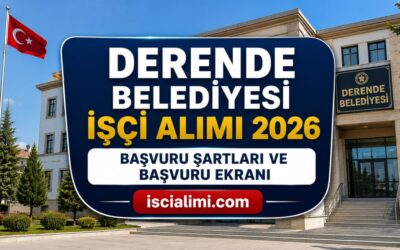 Derende Belediyesi İşçi Alımı 2026 – Başvuru Şartları ve Başvuru Ekranı