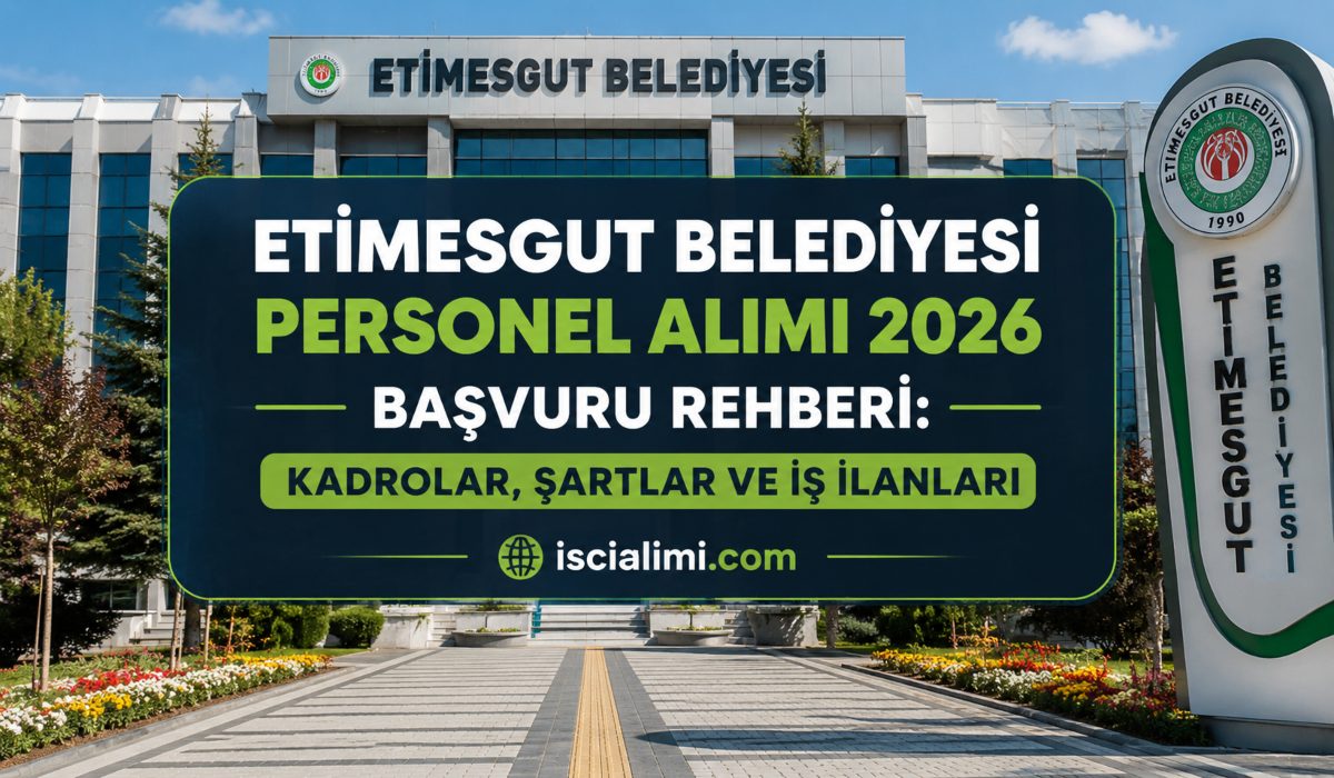 Etimesgut Belediyesi (ETİMKENT A.Ş.) Personel Alımı 2026 Başvuru Rehberi: Yeni Kadrolar ve Başvuru Şartları